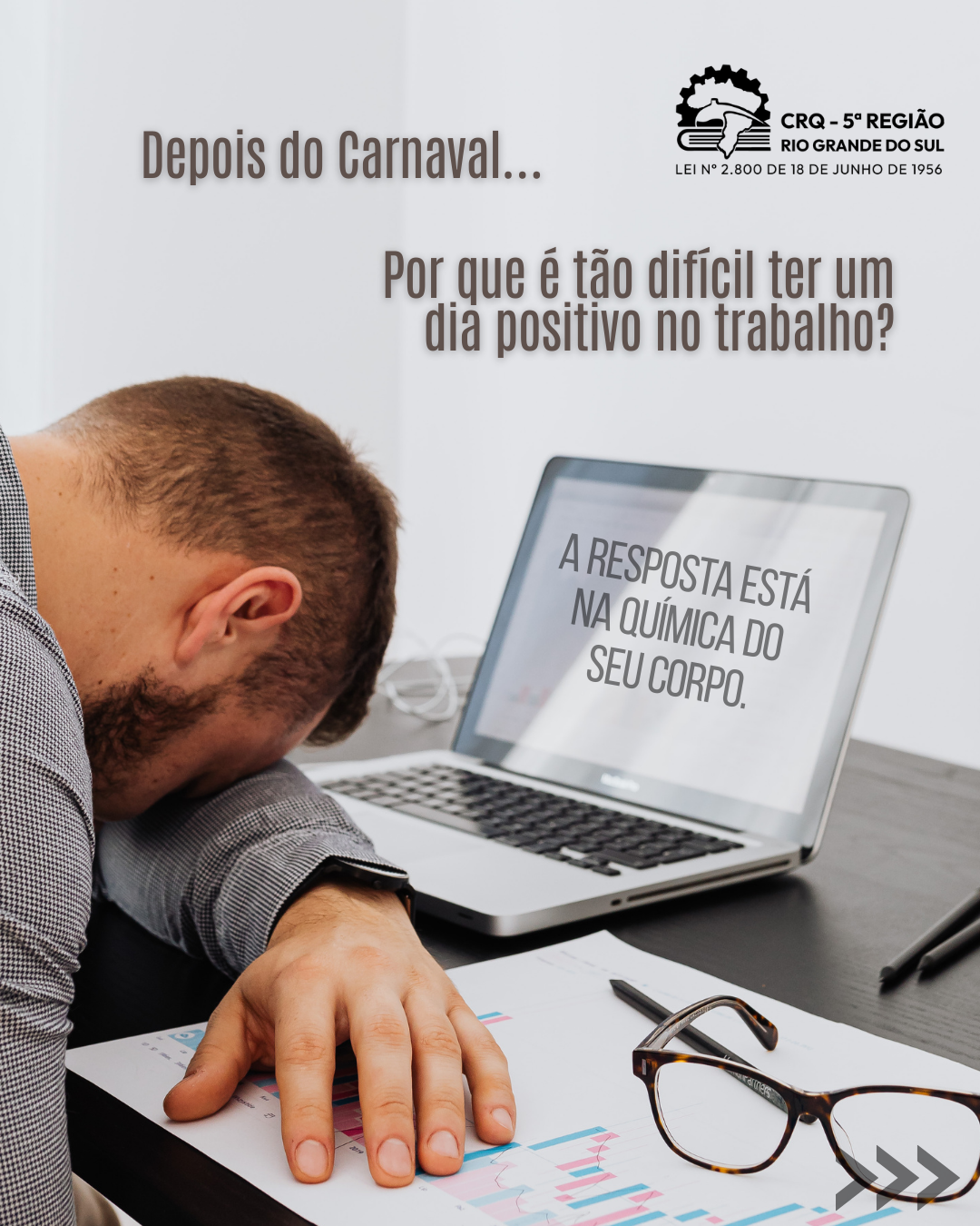 depois-do-carnaval-por-que-e-tao-dificil-ter-um-dia-positivo-no-trabalho-a-resposta-esta-na-quimica-do-seu-corpo