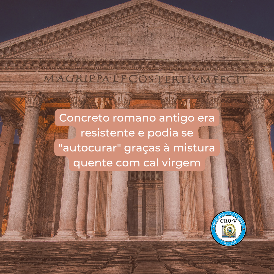 concreto-romano-antigo-poderia-se-autocurar-gracas-a-mistura-a-quente-com-cal-virgem